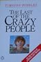 The Last of the Crazy People