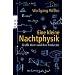 Eine kleine Nachtphysik: Gro�e Ideen und ihre Entdecker