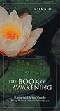 The Book Awakening - Having The Life You Want By Being Present To The Life You Have