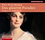 Das gl�serne Paradies. 4 CDs