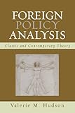 Foreign Policy Analysis: Classic and Contemporary Theory