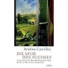 Die Spur des Fuchses: Commissario Montalbano l�sst den Blick in die Ferne schweifen. Roman