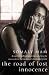 The Road of Lost Innocence (Paperback)