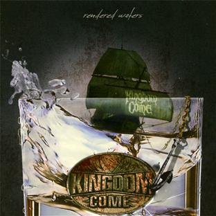 KINGDOM COME - Rendered Waters - Zortam Music