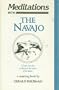 Meditations With the Navajo: Prayer-Songs and Stories of Healing and Harmony