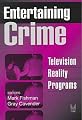 Entertaining Crime: Television Reality Programs (Social Problems and Social Issues)