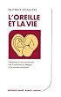 L'oreille et la vie