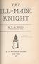 The Ill-Made Knight