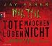 Tote Mädchen Lügen Nicht (Audio CD)