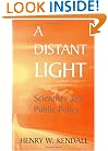 A Distant Light: Scientists and Public Policy (Masters of Modern Physics)