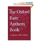 Buy The Oxford Easy Anthem Book: A Collection of Fifty Anthems by Oxford University Press