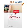Psychologie der Pers�nlichkeit (Springer-Lehrbuch)