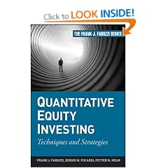 Quantitative Equity Investing: Techniques and Strategies (Frank J. Fabozzi Series)