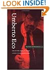 Umberto Eco and the Open Text: Semiotics, Fiction, Popular Culture