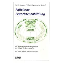 Politische Erwachsenenbildung am Beispiel der gewerkschaftlichen Bildungsarbeit