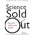 Science Sold Out: Does HIV Really Cause AIDS?