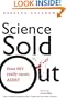 Science Sold Out: Does HIV Really Cause AIDS?