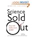 Science Sold Out: Does HIV Really Cause AIDS?