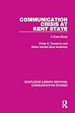 Communication crisis at Kent State : a case study