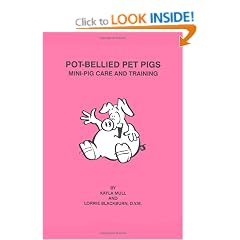 Pot-Bellied Pet Pigs: Mini-Pig Care and Training