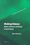 Making History: Agency, Structure, and Change in Social Theory (Historical Materialism Book Series, 3)