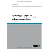 Inwiefern Haben Sich in Der Brd Die Kulturellen Leitbilder Von Frau Und Mann in Bezug Auf Die Erwerbst Tigkeit Innerhalb Der Vergangenen 25 Jahre Gewa