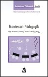 Basiswissen P&auml;dagogik 4 - Reformp&auml;dagogische Schulkonzepte - Montessori-P&auml;dagogik - 