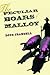 The Peculiar Boars of Malloy (Switchgrass Books)