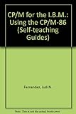 CP/M for the IBM : using CP/M-86