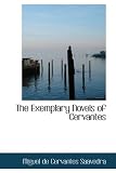 The Exemplary Novels of Cervantes
