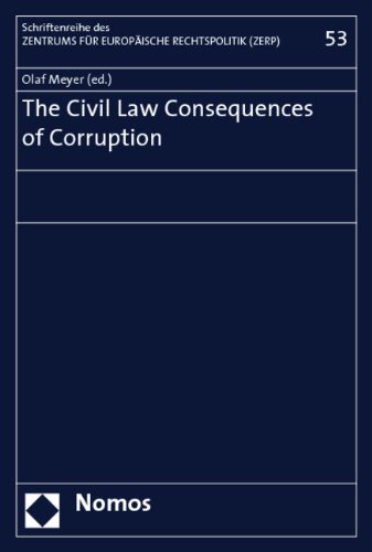 The Civil Law Consequences of Corruption (Miscellanies of the Center for European Legal Policy at the University of Bremen)