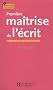Premi�re ma�trise de l'�crit : CP, CE1 et secteur sp�cialis�