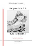 Mes premières fois avec les garçons