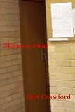 Slipping Away