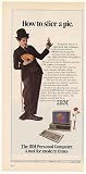 1983 IBM Personal Computer Slice a Pie Little Tramp Print Ad