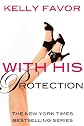 With His Protection (For His Pleasure, Book 15)