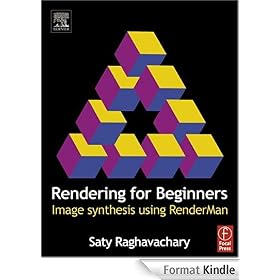 Rendering for Beginners: Image Synthesis Using Renderman