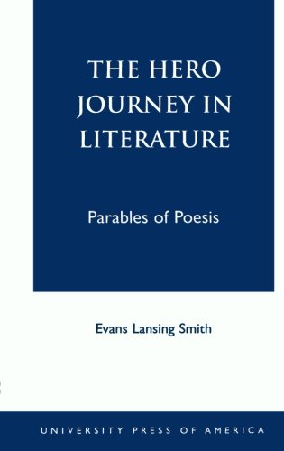 The Hero Journey in Literature (British Academy Monographs in)