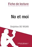 No et moi de Delphine de Vigan (Fiche de lecture)
