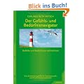 Der Gef�hls- und Bed�rfnisnavigator: Gef�hle & Bed�rfnisse wahrnehmen. Eine Orientierungshilfe f. Psychosomatik- & Psychotherapiepatienten
