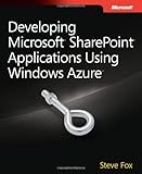 Developing Microsoft SharePoint applications using Windows Azure