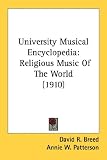 University Musical Encyclopedia: Religious Music Of The World (1910)