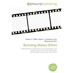 Running Mates (Film): Political Cinema, Television Film, Ron Lagomarsino, Tom Selleck, Democratic Party (United States), Running Mate, Laura Linney, Nancy Travis