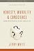 Honesty, Morality, and Conscience: Making Wise Choices in the Gray Areas of Life