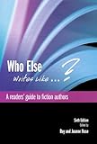 Who else writes like -- ? : a readers' guide to fiction authors