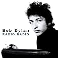 Radio Radio: Bob Dylan`s Theme Time Radio Hour