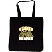 Tote Bag : GOD CAN'T BE EVERYWHERE SO HE CREATED MIMI