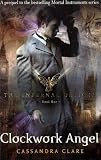 The Infernal Devices 1: Clockwork Angel