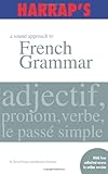Harrap's : a sound approach to French grammar