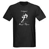 I Support Single Mums T-Shirt Dark T-Shirt by CafePress